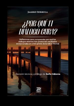 POR QUÉ DIÁLOGO CURA?