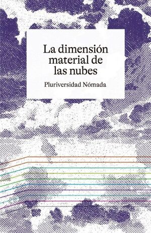 DIMENSIÓN MATERIAL DE LAS NUBES, LA
