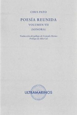 POESÍA REUNIDA. VOLUMEN VII [SONORA]