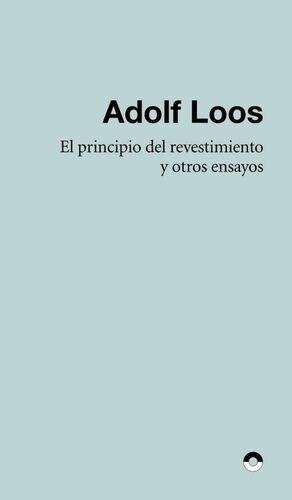 PRINCIPIO DEL REVESTIMIENTO Y OTROS ENSAYOS, LOS