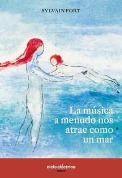 MÚSICA A MENUDO NOS ATRAE COMO UN MAR, LA