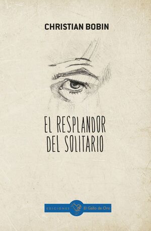 RESPLANDOR DEL SOLITARIO, EL