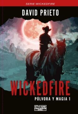 WICKEDFIRE: PÓLVORA Y MAGIA (PACK 2 VOLS.)