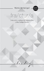 FRACTURA (FRA/ CTUR/ A)