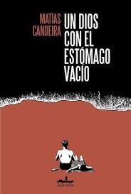 DIOS CON EL ESTÓMAGO VACÍO, UN