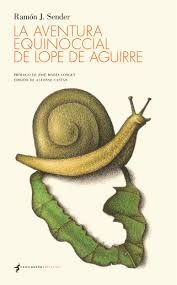 AVENTURA EQUINOCCIAL DE LOPE DE AGUIRRE, LA