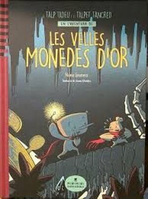 VELLES MONEDES D'OR, LES