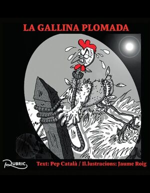 GALLINA PLOMADA, LA