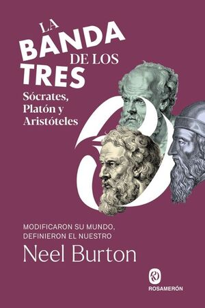 BANDA DE LOS TRES, LA. SÓCRATES, PLATÓN Y ARISTÓTELES