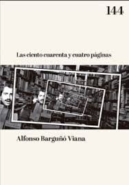 CIENTO CUARENTA Y CUATRO PÁGINAS, LAS