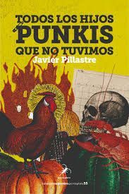TODOS LOS HIJOS PUNKIS QUE NO TUVIMOS