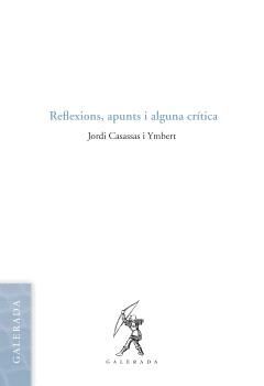 REFLEXIONS, APUNTS I ALGUNA CRÍTICA
