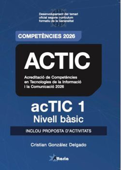 CERTIFICAT ACTIC 1 - NIVELL BÀSIC - TEMARI (INCLOU PROPOSTA D'ACTIVITATS)