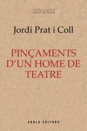 PINÇAMENTS D'UN HOME DE TEATRE