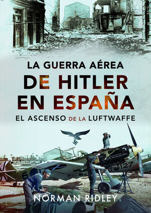 GUERRA AEREA DE HITLER EN ESPAÑA, LA