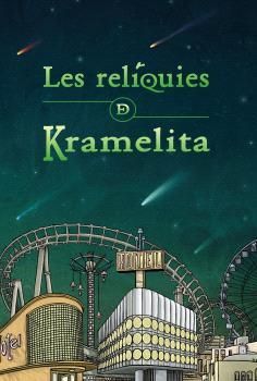 RELÍQUIES DE KRAMELITA, LES