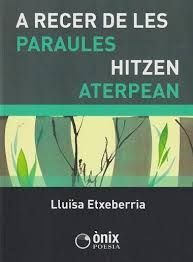 A RECER DE LES PARAULES - HITZEN ATERPEAN