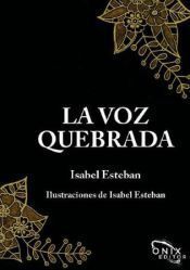 VOZ QUEBRADA, LA