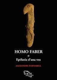 HOMO FABER O EPIFANIA D'UNA VEU