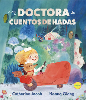 SOY DOCTORA DE CUENTOS DE HADAS