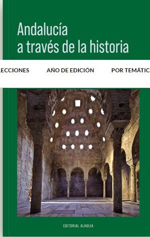 ANDALUCÍA A TRAVÉS DE LA HISTORIA