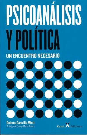PSICOANÁLISIS Y POLÍTICA  UN ENCUENTRO NECESARIO