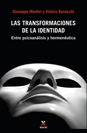 TRANSFORMACIONES DE LA IDENTIDAD, LAS