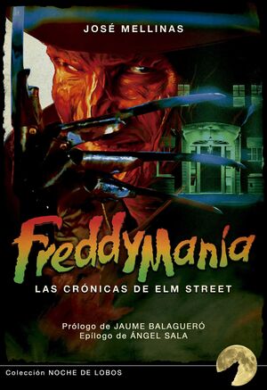 FREDDYMANIA: LAS CRONICAS DE ELM STREET