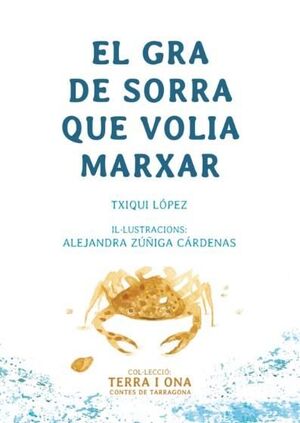 GRA DE SORRA QUE VOLIA MARXAR, EL