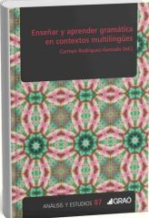 ENSEÑAR Y APRENDER GRAMÁTICA EN CONTEXTOS MULTILINGÜES