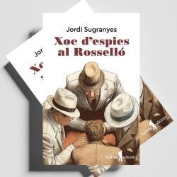XOC D'ESPIES AL ROSSELLÓ