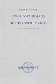 GOIGS POSHUMANS / GOZOS POSTHUMANOS