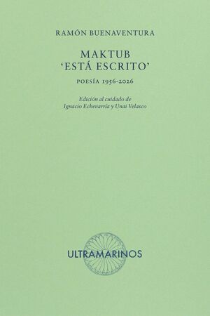 MAKTUB: 'ESTÁ ESCRITO'