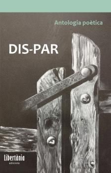DIS-PAR. ANTOLOGIA POÈTICA