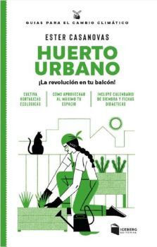 HUERTO URBANO. ¡LA REVOLUCIÓN EN TU BALCÓN!
