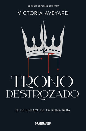 TRONO DESTROZADO (EDICIÓN ESPECIAL LIMITADA)