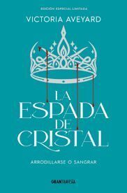 ESPADA DE CRISTAL, LA ( EDICION ESPECIAL LIMITADA)