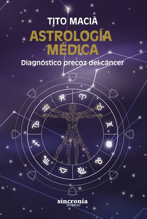 ASTROLOGÍA MÉDICA: DIAGNÓSTICO PRECOZ DEL CÁNCER