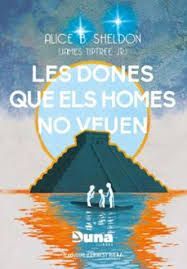 DONES QUE ELS HOMES NO VEUEN I ALTRES RELATS, LES