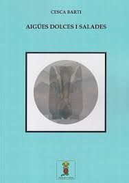 AIGÜES DOLCES I SALADES
