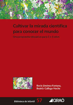 CULTIVAR LA MIRADA CIENTÍFICA PARA CONOCER EL MUNDO