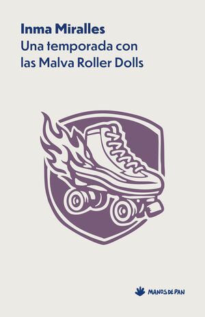TEMPORADA CON LAS MALVA ROLLER DOLLS, UNA