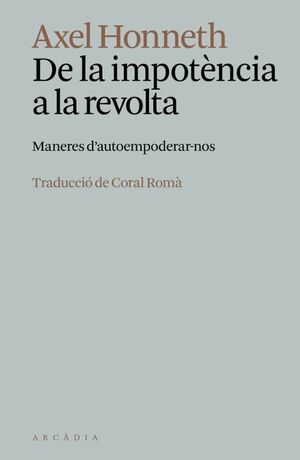 DE LA IMPOTENCIA A LA REVOLTA