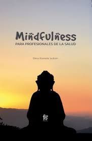 MINDFULNESS PARA PROFESIONALES DE LA SALUD