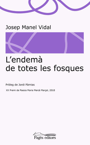 ENDEMÀ DE TOTES LES FOSQUES, L'