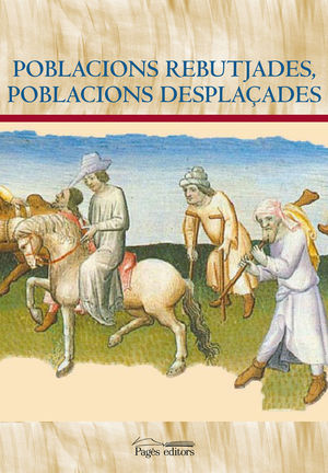 POBLACIONS REBUTJADES, POBLACIONS DESPLAÇADES