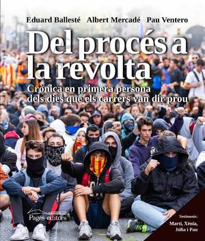 DEL PROCÉS A LA REVOLTA