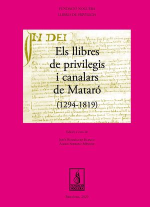 LLIBRES DE PRIVILEGIS I CANALARS DE MATARÓ (1294-1819), ELS