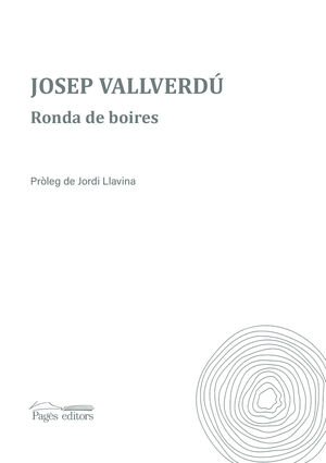 RONDA DE BOIRES (ANY VALLVERDÚ)