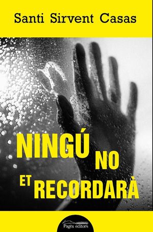 NINGÚ NO ET RECORDARÀ